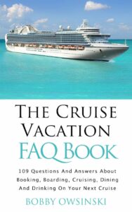The Cruise Vacation FAQ Book