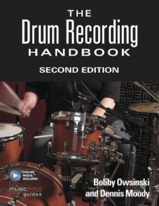 The Drum Recording Handbook - 2nd Edition
