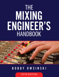 The Mixing Engineer's Handbook - 5th Edition